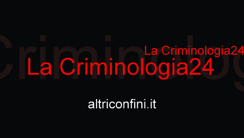 Nasce “La Criminologia 24”: le battaglie della nuova generazione