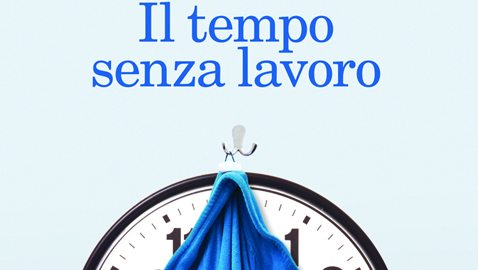 il tempo senza lavoro